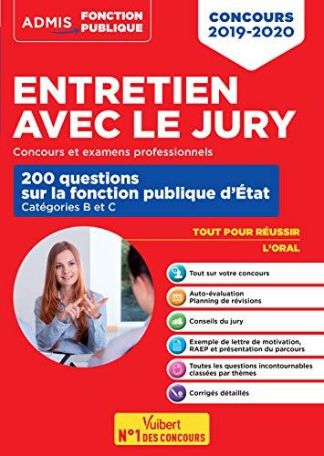 Entretien avec le jury : 200 questions sur la fonction publique d'Etat, catégories B et C : concours 2019-2020