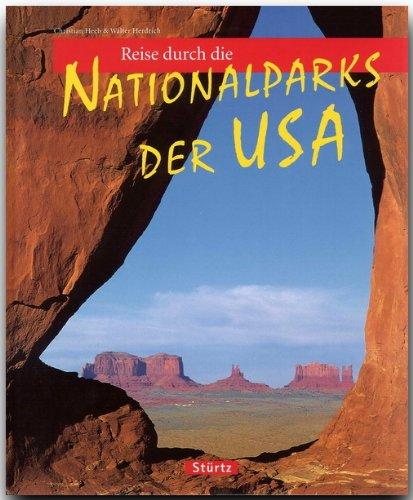 Reise durch die NATIONALPARKS der USA - Ein Bildband mit 170 Bildern - STÜRTZ Verlag