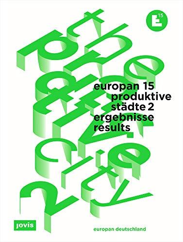 Europan 15: Produktive Städte 2: Ergebnisse