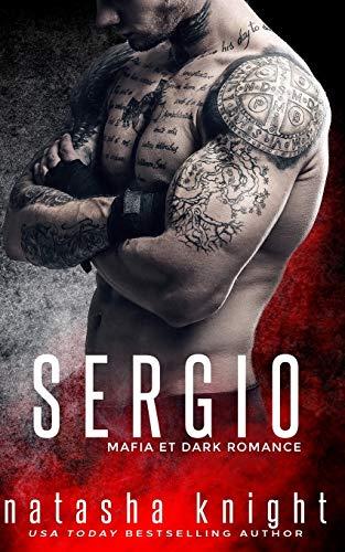 Sergio: Mafia et Dark Romance (Les Frères Benedetti, Band 5)