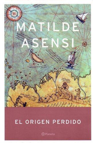 El origen perdido (Matilde Asensi)