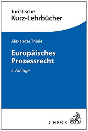 Europäisches Prozessrecht: Verfahrensrecht vor dem Gerichtshof der Europäischen Union