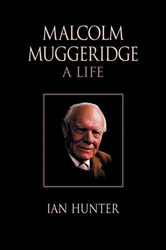 Malcolm Muggeridge: A Life