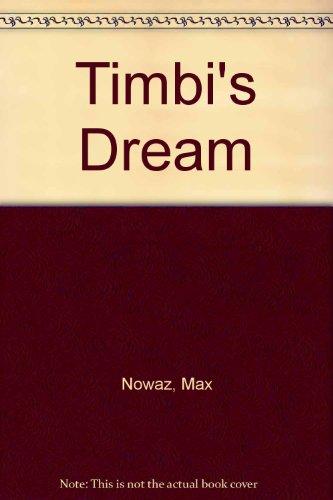 Timbi's Dream