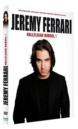 Jeremy ferrari : hallelujah bordel ! [FR Import]