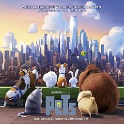 Pets - Das Original-Hörspiel zum Kinofilm (The Secret Life of Pets)