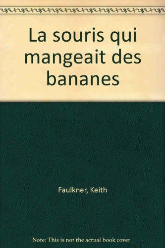 La souris qui mangeait des bananes