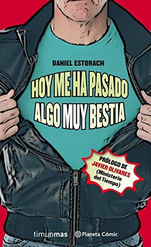 Hoy me ha pasado algo muy bestia nº 01/03 (novela) (Biblioteca Planeta, Band 1)