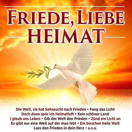 Friede, Liebe, Heimat