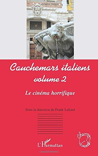 Cauchemars italiens. Vol. 2. Le cinéma horrifique