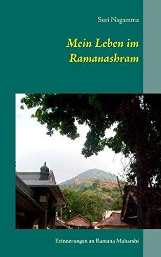 Mein Leben im Ramanashram: Erinnerungen an Ramana Maharshi