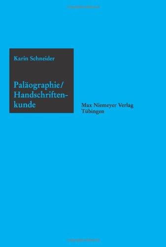 Paläographie und Handschriftenkunde für Germanisten (Sammlung Kurzer Grammatiken Germanischer Dialekte)