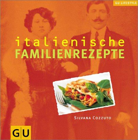 Italienische Familienrezepte (GU Lifestyle)