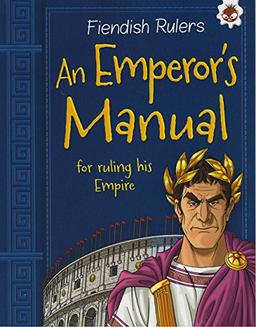 An Emperor's Manual: for ruling his Empire (Fiendish Rulers)