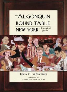 The Algonquin Round Table New York: A Historical Guide