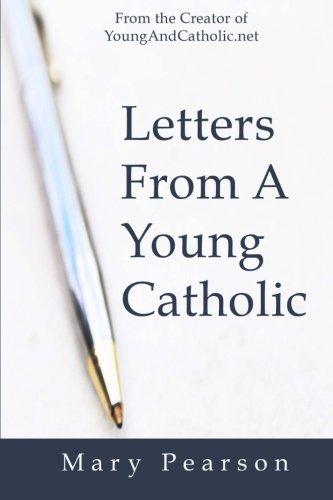 Letters From A Young Catholic