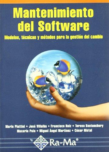 Mantenimiento del Software, modelos, técnicas y métodos para la gestión del cambio