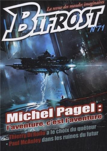 Bifrost, n° 71. Michel Pagel : l'aventure, c'est l'aventure