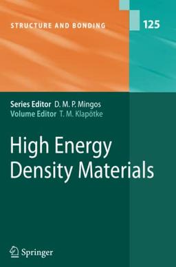 High Energy Density Materials (Structure and Bonding, Band 125)