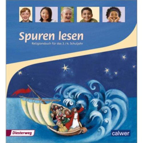 Spuren lesen Religionsbuch für das 3./4. Schuljahr Schülerbuch