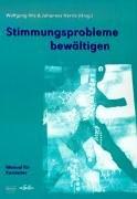 Stimmungsprobleme bewältigen: Ein kognitiv-verhaltenstherapeutisches Gruppenprogramm zur Prävention, Behandlung und Rückfallprophylaxe depressiver Störungen im Jugendalter nach Clarke, Lewinsohn und Hops. Manual für Kursleiter.