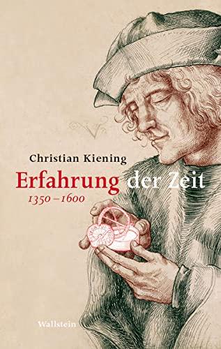 Erfahrung der Zeit: 1350-1600