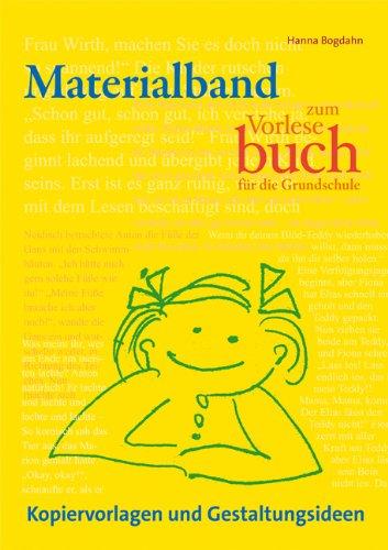 Materialband zum Vorlesebuch für die Grundschule: Kopiervorlagen und Gestaltungsideen