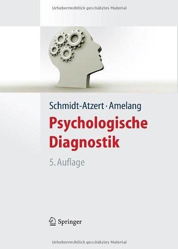 Psychologische Diagnostik (Lehrbuch mit Online-Materialien) (Springer-Lehrbuch)