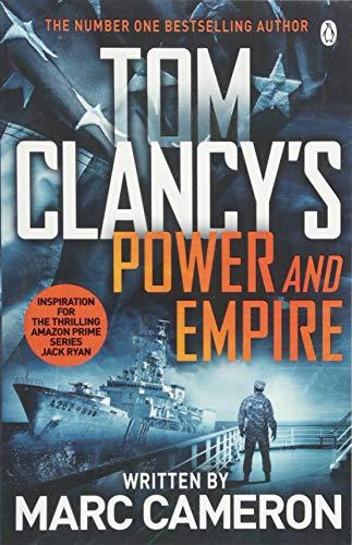 Tom Clancy's Power and Empire: INSPIRATION FOR THE THRILLING AMAZON PRIME SERIES JACK RYAN