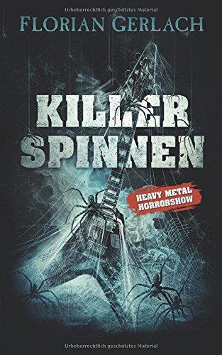 Killerspinnen: Heavy Metal Horrorshow