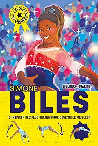 L'école des champions. Simone Biles