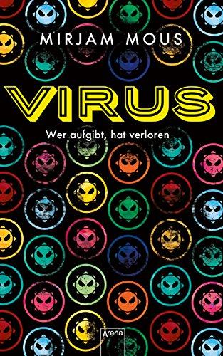 Virus: Wer aufgibt, hat verloren