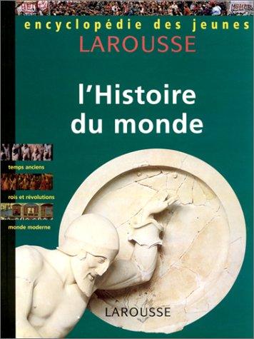 Encyclopédie des jeunes : L'histoire du monde