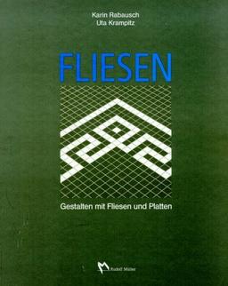 Fliesen. Gestalten mit Fliesen und Platten