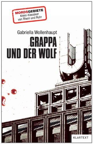 Grappa und der Wolf: Kriminalroman