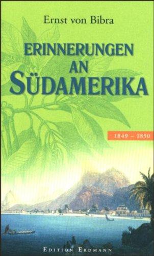 Erinnerungen an Südamerika: 1849-1850