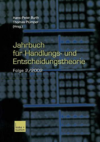 Jahrbuch für Handlungs- und Entscheidungstheorie. Folge 2/2002.