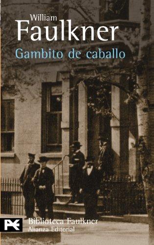 Gambito de caballo (El libro de bolsillo - Bibliotecas de autor - Biblioteca Faulkner)