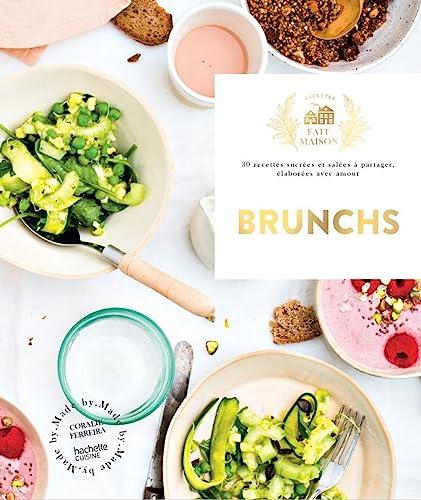 Brunchs : 30 recettes sucrées et salées à partager, élaborées avec amour