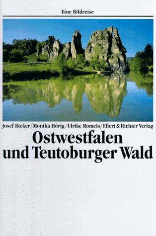 Teutoburger Wald und Ostwestfalen. Eine Bildreise