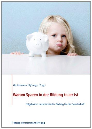 Warum Sparen in der Bildung teuer ist: Folgekosten unzureichender Bildung für die Gesellschaft