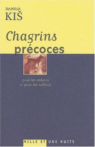 Chagrins précoces : pour les enfants et pour les raffinés