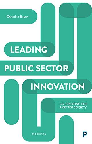 Leading public sector innovation (second edition): Co-creating for a better society