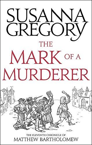 The Mark Of A Murderer: The Eleventh Chronicle of Matthew Bartholomew (Chronicles of Matthew Bartholomew, Band 11)