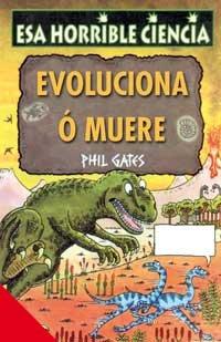 Evoluciona o muere (NO FICCION INFANTIL, Band 11)