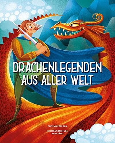 Drachenlegenden aus aller Welt