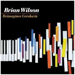 Brian Wilson Reimagines Gershwin (Digipack Deluxe Edition)