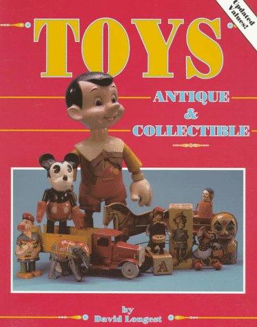 Toys: Antique and Collectible