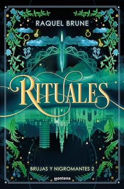 Rituales (Brujas y nigromantes 2) (Lo más visto, Band 2)