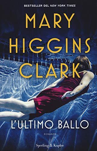 Higgins Clark Mary - L' Ultimo Ballo